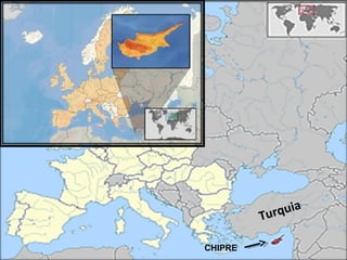 Turquia
CHIPRE
 