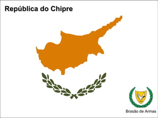 República do ChipreRepública do Chipre
Brasão de Armas
 