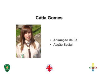 Cátia Gomes Animação de Fé Acção Social 