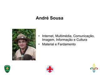André Sousa Internet, Multimédia, Comunicação, Imagem, Informação e Cultura Material e Fardamento 