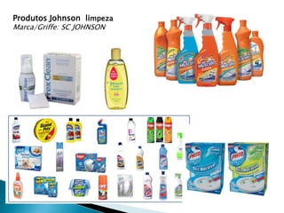 Produtos Johnson limpeza
Marca/Griffe: SC JOHNSON
 
