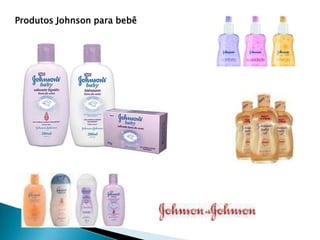 Produtos Johnson para bebê
 