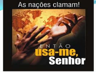 Apresentação1 missões evangelicas