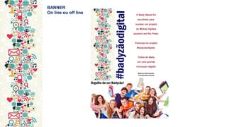 BANNER On line ou off line  