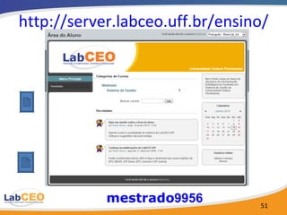 http://server.labceo.uff.br/ensino/ mestrado 9956 