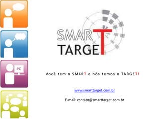  Através de diversos meios diferentes