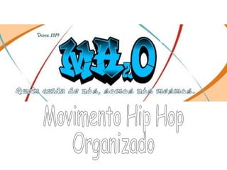 Movimento Hip Hop Organizado  