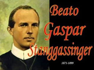 BeatoGasparStanggassinger1871-1899