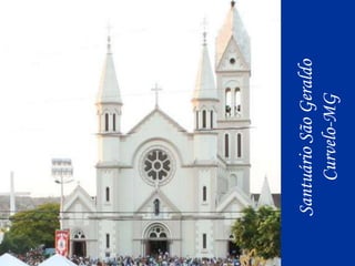 Santuário São GeraldoCurvelo-MG