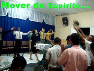 Mover do Espírito...