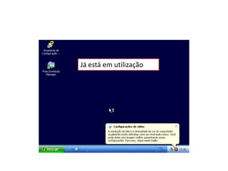 Já está em utilização
 