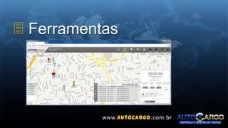3 Ferramentas
www.autocargo.com.br
 