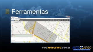 3 Ferramentas
www.autocargo.com.br
 