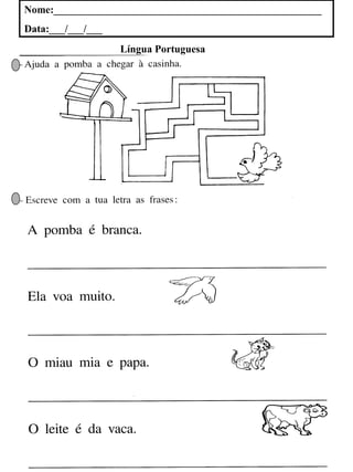 Nome:___________________________________________________
Data:___/___/___
Língua Portuguesa
 