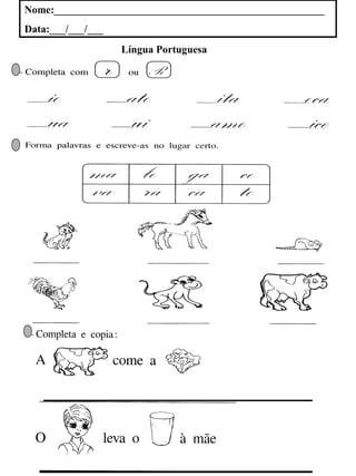 Nome:___________________________________________________
Data:___/___/___
Língua Portuguesa
 