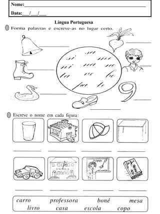 Nome:___________________________________________________
Data:___/___/___
Língua Portuguesa
 
