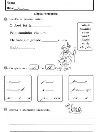 Nome:___________________________________________________
Data:___/___/___
Língua Portuguesa
 