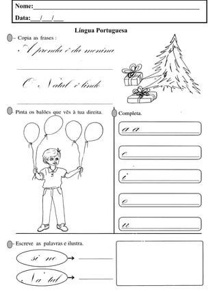 Nome:___________________________________________________
Data:___/___/___
Língua Portuguesa
 