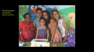 Muita felicidades
que DEUS te
ilumine sempre....
 