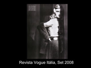 Revista Vogue Itália, Set 2008
 