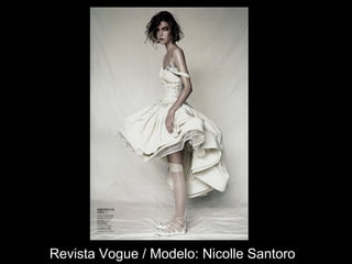 Revista Vogue / Modelo: Nicolle Santoro
 