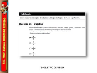 5- OBJETIVO DEFINIDO