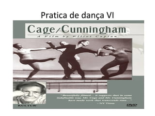 Pratica de dança VI