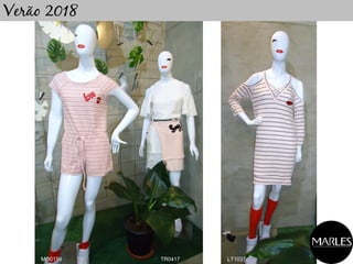 Verão 2018
MO0159 TR0417 LT1037
 