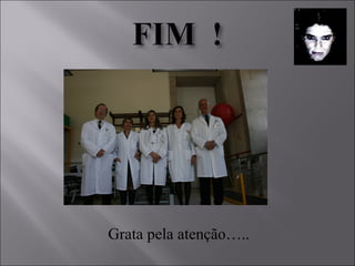 Grata pela atenção…..
 