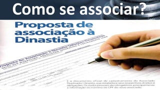 Como se associar?
 