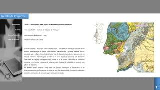 Gestão de Projectos
EN 3-1 – NOVA PONTE SOBRE A VALA DA AZAMBUJA E ACESSOS IMEDIATOS
CLIENTE:
DESIGNAÇÃO:
TIPO DE PROJECTO:
FASES DO ESTUDO:
Civiconsult / IEP – Instituto de Estradas de Portugal
Infra-estrutura Rodovária (1,5 km)
Projecto de Execução (2003)
O trecho da EN3-1 associado à Nova Ponte sobra a Vala Real da Azambuja inscreve-se em
terrenos sedimentares de fácies fluvio-deltaica, pertencentes à grande unidade morfo-
estrutural que é a Bacia Cenozóica do Baixo Tejo. O dispositivo geotécnico prevalecente na
área de interesse, marcado pela ocorrência de uma deposição aluvionar om deficiente
capacidade de carga e uma espessura a rondar os 30 m, impôs a adopção de fundações
indirectas com recurso a estacas de betão armado, isoladas e moldadas no terreno, com
1,00 m de diâmetro.
No âmbito deste projecto, para além do Estudo Geológico e Geotécnico e do
dimensionamento das fundações da obra de arte, foi desenvolvido o projecto rodoviário,
incluindo os projectos de terraplenagem e de pavimentação.
7
 