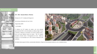 Pavimentação
IC17 – CRIL – SUBLANÇO BURACA / PONTINHA
Novopca, S.A. / EP – Estradas de Portugal, S.A.
Infra-estrutura Rodoviária (2x3 vias, 4,4 km)
Projecto Base (2007)
DESIGNAÇÃO:
CLIENTE:
TIPO DE PROJECTO:
FASES DO ESTUDO:
VALOR ESTIMADO DA OBRA:
65
O sublanço do IC17 objecto do estudo, com uma extensão
aproximada de 3650 m, dá continuidade aos sublanços Algés / Buraca
e Pontinha / Odivelas, já construídos e em serviço, fazendo assim o
fecho da Circular Regional Interior de Lisboa – CRIL. Os traçados
estudados incluiram ainda o Prolongamento do IC16 – Radial da
Pontinha e a sua articulação com a CRIL, através da Rotunda do Nó
de Benfica.
112 M EUROS
No âmbito deste projecto foi feita a caracterização elaborado o Projecto de Pavimentação da plena via, nós e restabelecimentos.
 