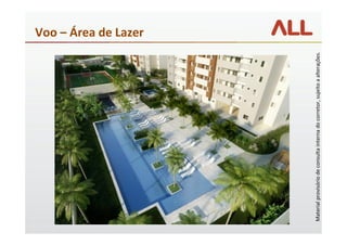 Voo – Área de Lazer




Material provisório de consulta interna do corretor, sujeito a alterações.
 