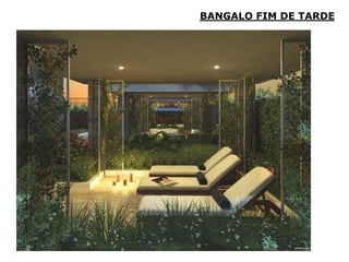 BANGALO FIM DE TARDE
 