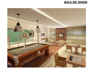 SALA DE JOGOS
 