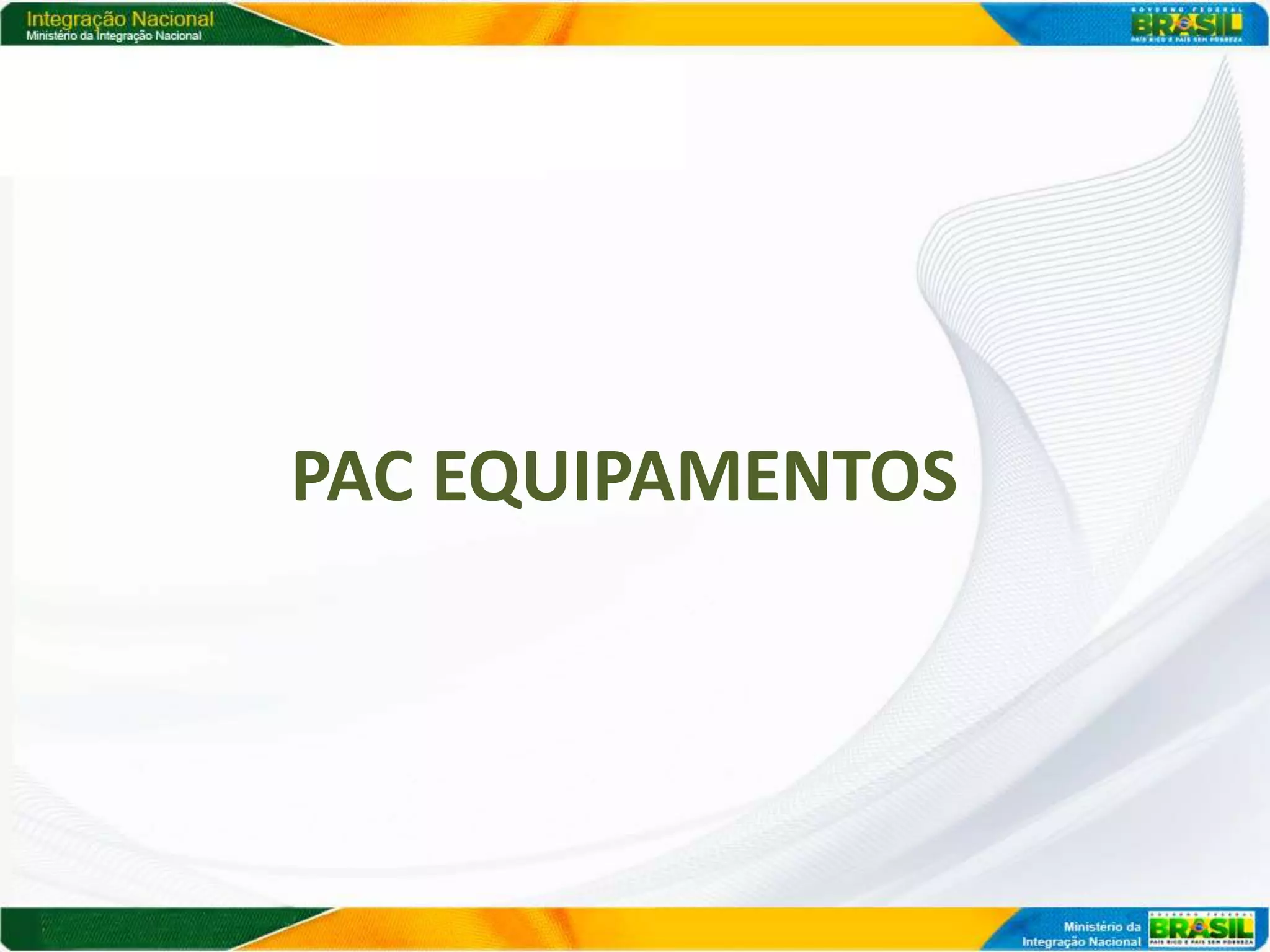 PAC EQUIPAMENTOS
 