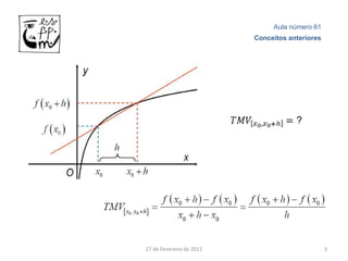 Aula número 61
                          Conceitos anteriores




27 de Fevereiro de 2012                          3
 