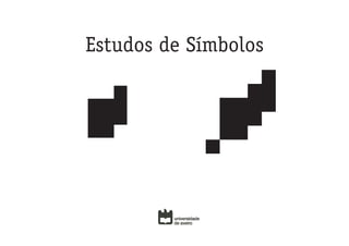 Estudos de Símbolos
 