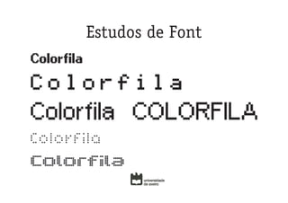 Estudos de Font
 