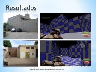 Fotos da Fatec e comparativo com o ambiente construido-2011
 