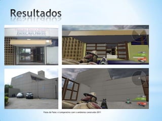 Fotos da Fatec e comparativo com o ambiente construido-2011
 