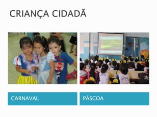 CARNAVAL PÁSCOA 
 
