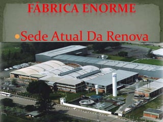 Sede Atual Da Renova
 