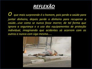 Operações de pinturas e uso de solventes;