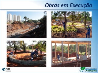 Obras em Execução
 