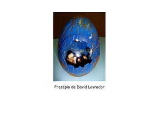 Presépio de David Lavrador