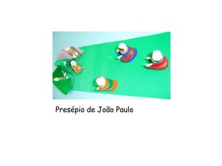 Presépio de João Paulo