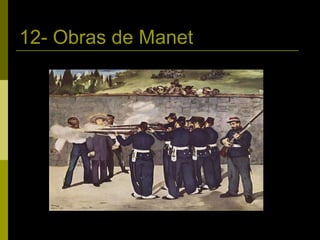 12- Obras de Manet 