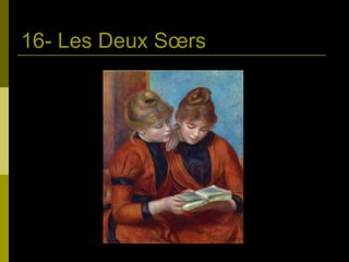 16- Les Deux Sœrs 