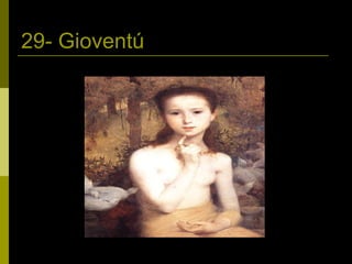 29- Gioventú 